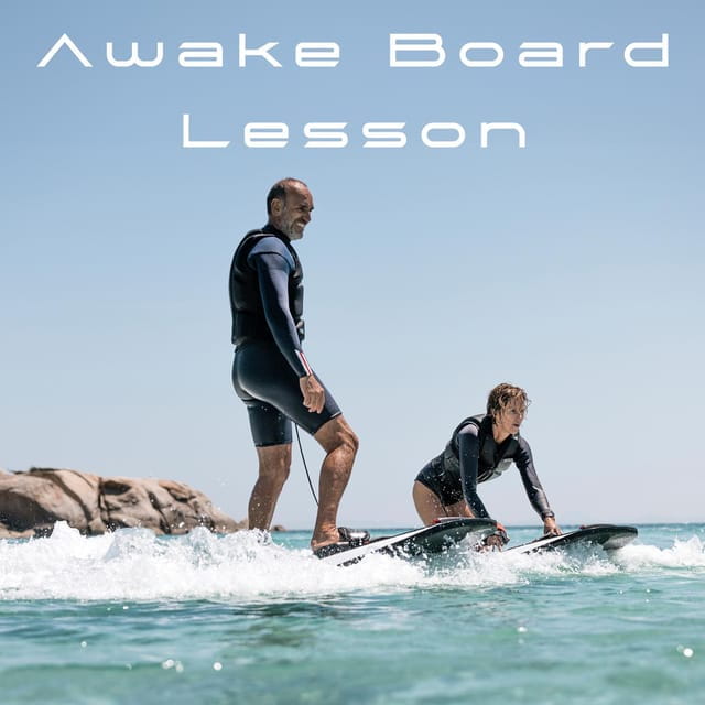 Awake Board Lesson - Why This Experience Stands Out: A Deep Dive