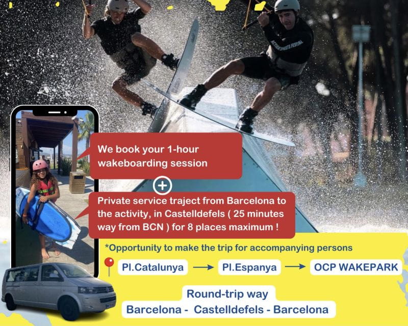 Barcelona: Wakepark Activity With Minibus Transport - Itinerary and Transportation