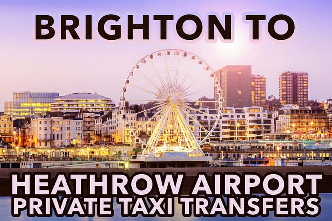 Brighton to Heathrow Airport private taxi transfers - Who is this transfer best suited for?