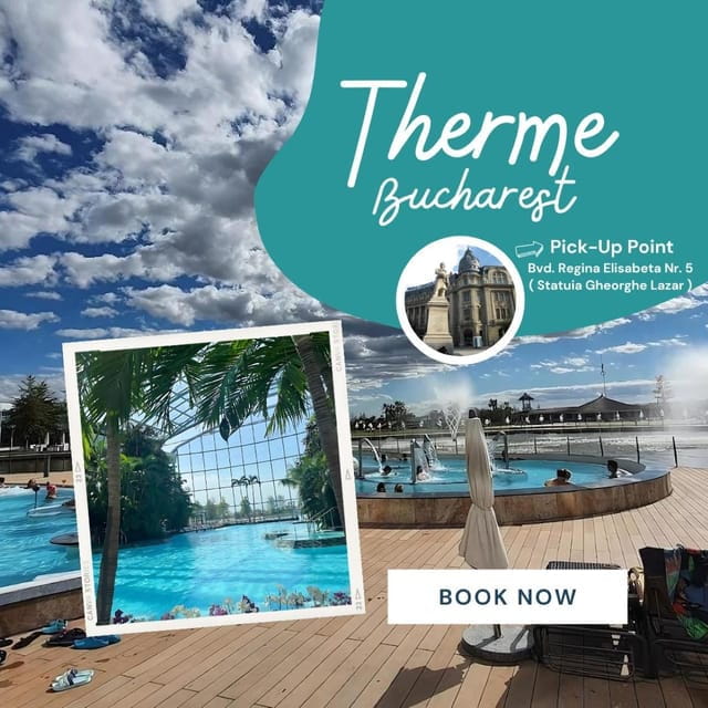 Bucuresti: Bucuresti Therme Transfer and Full-Day Access - Who Will Love This Experience?