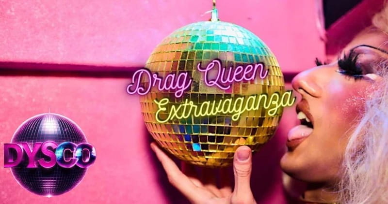 Drag Queen Extravaganza @ DYSCO Liverpool - Key Points / Takeaways