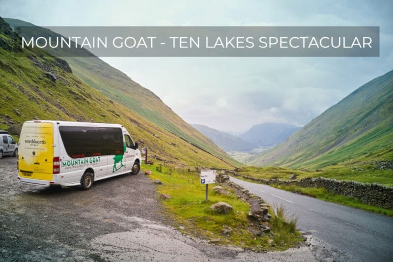 From Windermere: Ten Lakes Full-Day Tour of Lake District - The Experience in Practice: What You Can Expect