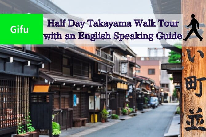 Half-Day Takayama Walking Tour With an English Speaking Guide - Tour Schedule and Availability