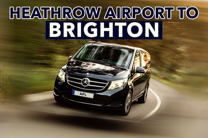 Heathrow Airport to Brighton private taxi transfers - Practical Details and Tips