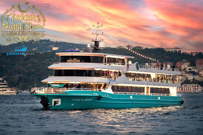 Istanbul Bosphorus Dinner Cruise With Unlimited Drinks and Shows - Included Dining and Beverages