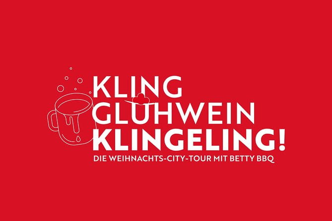 Kling, mulled wine, klingelingeling - the Christmas city tour with Betty BBQ - Exploring Freiburg’s Christmas Market with a Twist