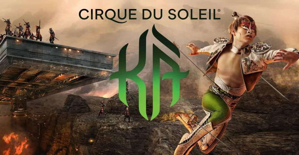 Las Vegas: KÀ by Cirque Du Soleil at MGM Grand Ticket - Show Duration