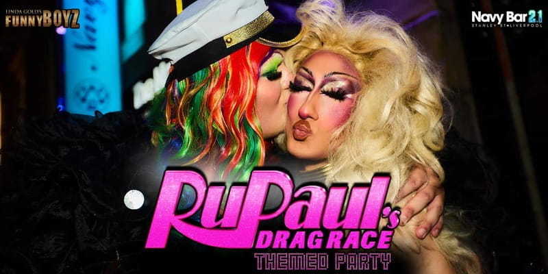 Liverpool: Navy Bar 2.1 RuPaul's Drag Race Themed Party - The Hosts and Performers: FunnyBoyz and Drag Queens