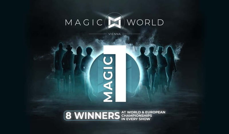 MAGIC WORLD VIENNA - Magic Festival | World & European Champion of Magic - Key Points / Takeaways