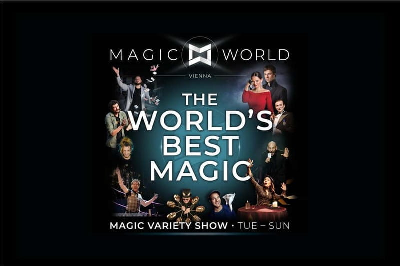 MAGIC WORLD VIENNA - The World's Best Magic - Magic World Vienna – The World’s Best Magic: A Review