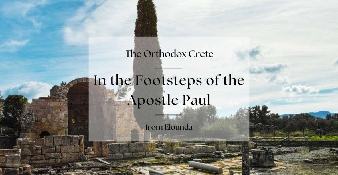 Orthodox Crete: In the Footsteps of the Apostle Paul - Religious History of Crete