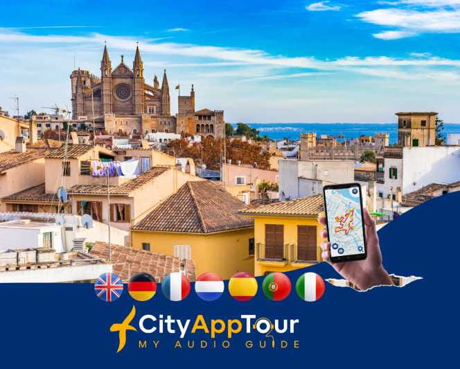 Palma De Mallorca in 1 Day: Walking Tour - Audioguide - Captivating Stories and Anecdotes